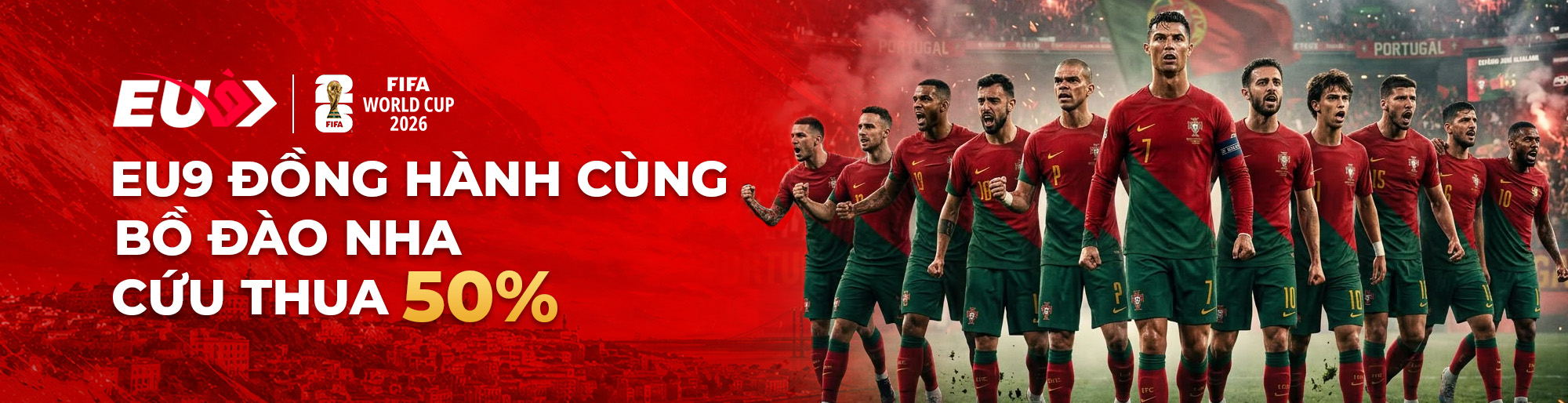 EU9 ĐỒNG HÀNH CÙNG BỒ ĐÀO NHA,CỨU THUA 50%